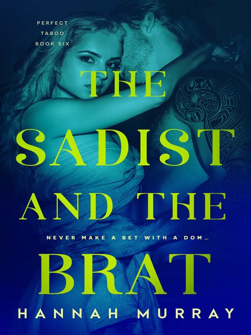 Title details for The Sadist and the Brat by Hannah Murray - Available